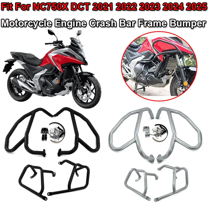 Fit For HONDA NC 750 X DCT 2021 2022 2023 2024 2025 Motorcycle Accessories Engine Guard Crash Bar Frame Bumper Fairing Protector